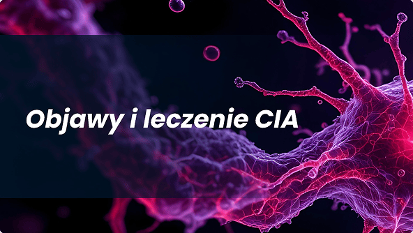 Objawy i leczenie CIA